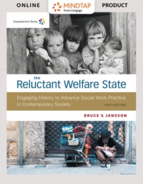Cover image for book MindTap Social Work for Jansson's Empowerment Series: The Reluctant Welfare State, 9th Edition, [Instant Access]