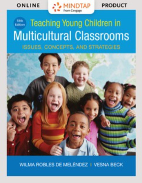 Cover image for book MindTap Education for de Melendez/Beck's Teaching Young Children in Multicultural Classrooms, 5th Edition [Instant Access], 1 term (6 months)