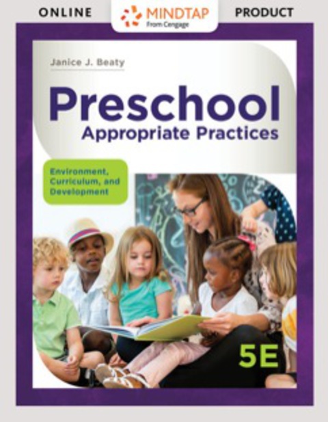 Cover image for book MindTap Education for Beaty's Preschool Appropriate Practices:  Environment, Curriculum, and Development, 5th Edition [Instant Access], 1 term (6 months)