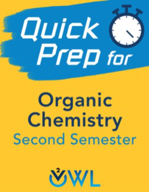 Cover image for book OWLv2 Quick Prep for Organic Chemistry, 1st Edition [Instant Access], 1 term (6 months)