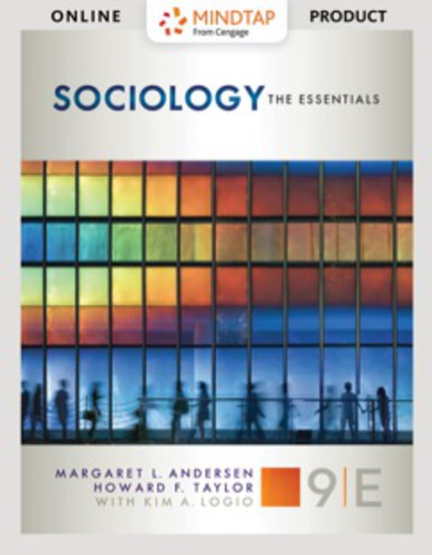 Cover image for book MindTap Sociology, Enhanced for Andersen/Taylor's Sociology: The Essentials, 9th Edition [Instant Access], 1 term (6 months)