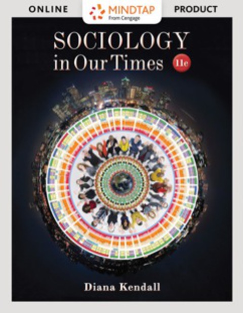 Cover image for book MindTap Sociology, Enhanced for Kendall�s Sociology in Our Times