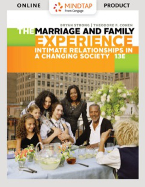 Cover image for book MindTap Sociology, Enhanced for Strong/Cohen's The Marriage and Family Experience: Intimate Relationships in a Changing Society, 13th Edition [Instant Access], 1 term (6 months)