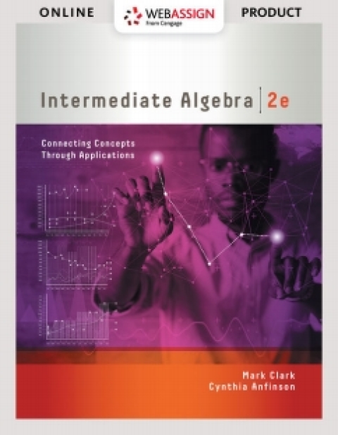 Cover image for book WebAssign for Clark/Anfinson's Intermediate Algebra: Connecting Concepts through Applications