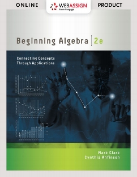 Cover image for book WebAssign for Clark/Anfinson's Beginning Algebra: Connecting Concepts through Applications, 2nd Edition [Instant Access], Single-Term
