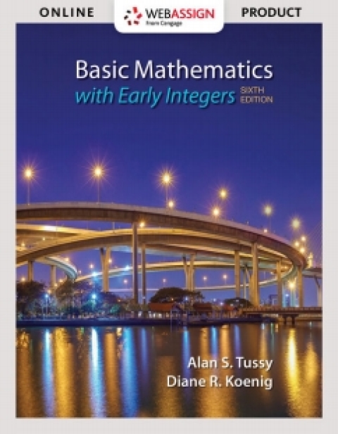 Cover image for book WebAssign for Tussy/Koenig's Basic Mathematics for College Students with Early Integers, 6th Edition [Instant Access], Single-Term
