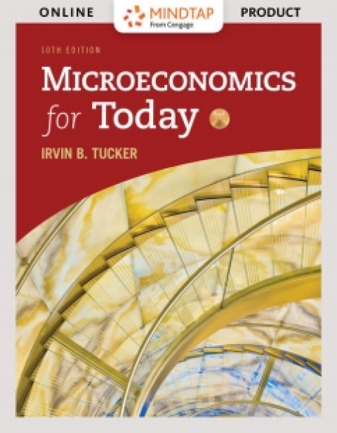 Cover image for book MindTap Economics for Tucker's Microeconomics for Today, 10th Edition, [Instant Access]