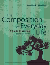 Cover image: The Composition of Everyday Life, Brief (w/ MLA9E & APA7E Updates) 6th edition 9781337556064