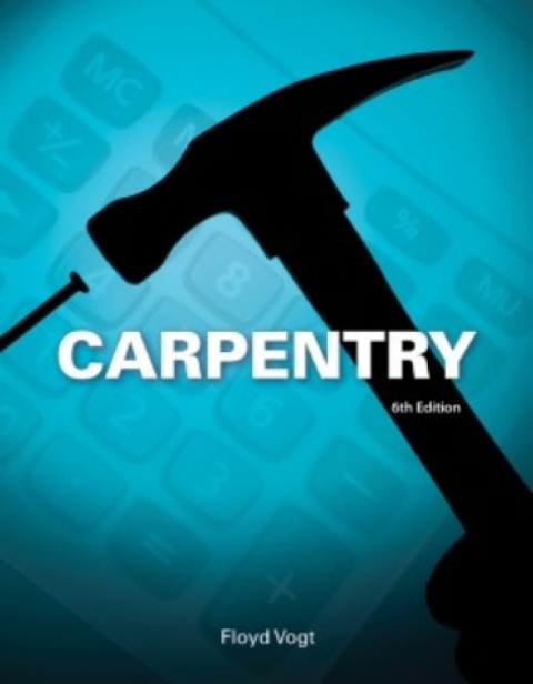 Cover image for book MindTap Construction for Vogt's Carpentry, 6th Edition [Instant Access], 2 terms (12 months)