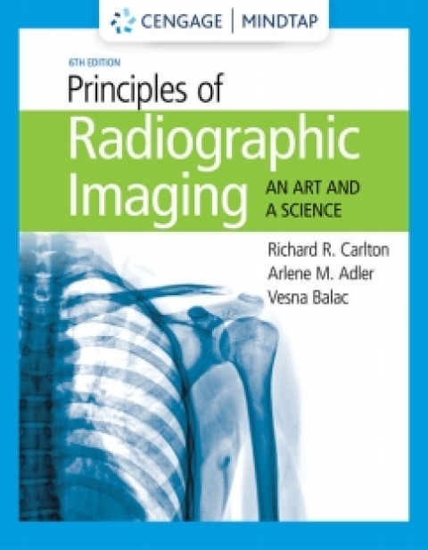 Cover image for book MindTap for Carlton/Adler/Balac's Principles of Radiographic Imaging: An Art and A Science, 6th Edition [Instant Access], 4 terms