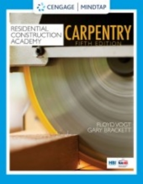 Cover image for book MindTap for Vogt/Brackett's Residential Construction Academy: Carpentry, 5th Edition [Instant Access], 2 terms