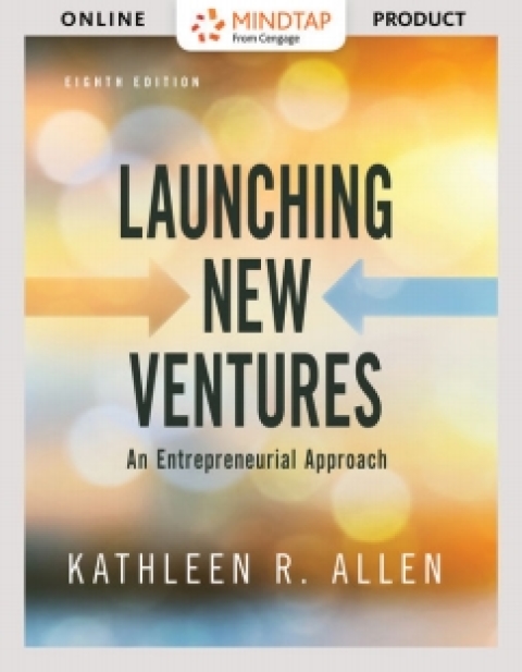 Cover image for book MindTap for Allen's Launching New Ventures: An Entrepreneurial Approach, 8th Edition [Instant Access], 1 term