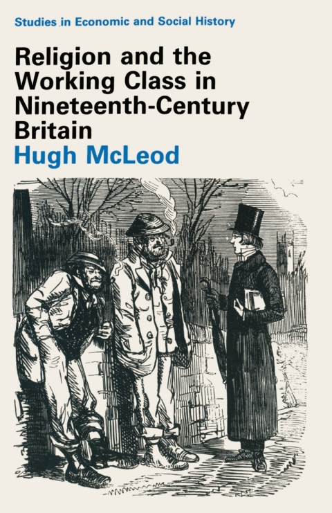 Religion and the Working Class in Nineteenth-Century Britain 