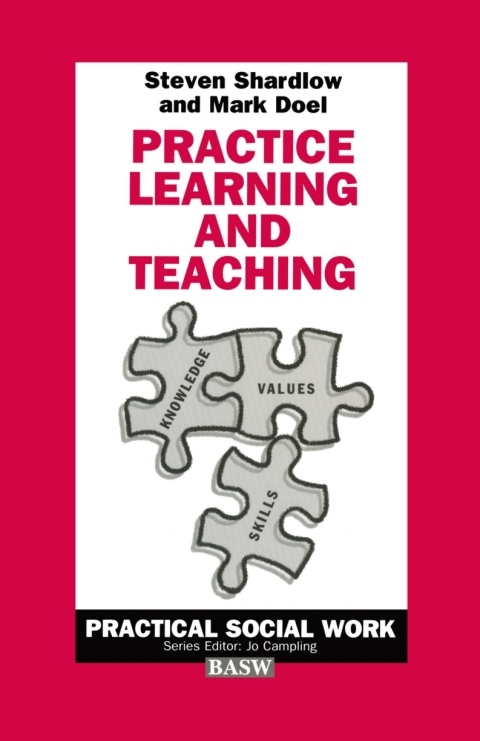Practice Learning and Teaching 
