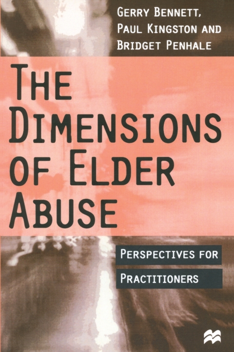 Cover image for book The Dimensions of Elder Abuse