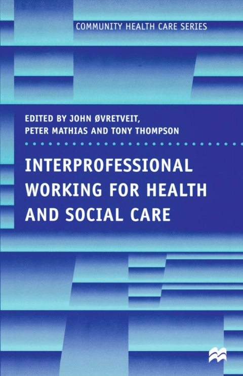 Cover image for book Interprofessional Working for Health and Social Care