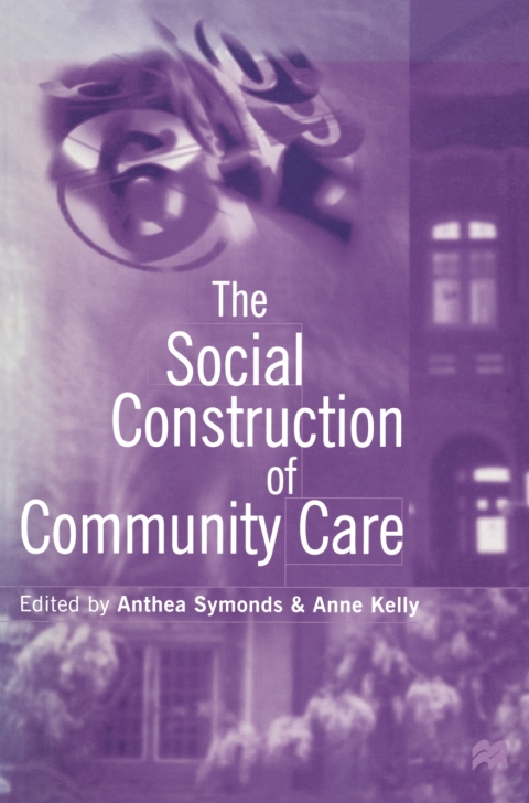 Cover image for book The Social Construction of Community Care