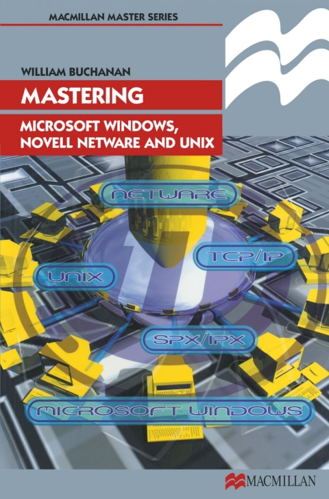 Cover image for book Mastering Microsoft Windows, Novell NetWare and UNIX