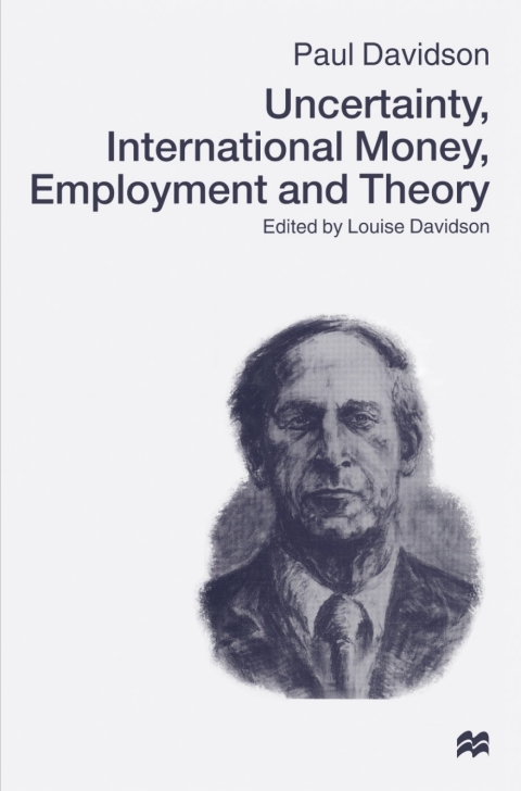 Uncertainty, International Money, Employment and Theory 