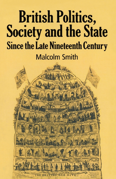 Cover image for book British Politics, Society and the State since the Late Nineteenth Century