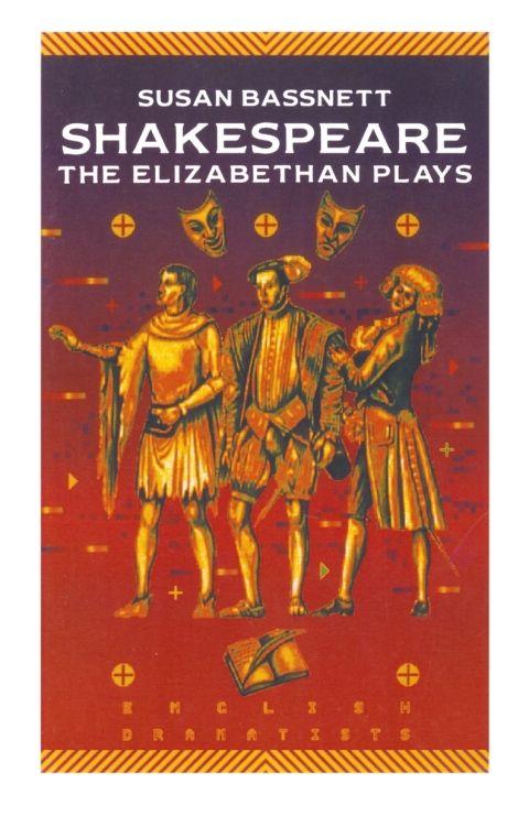 Shakespeare: The Elizabethan Plays 