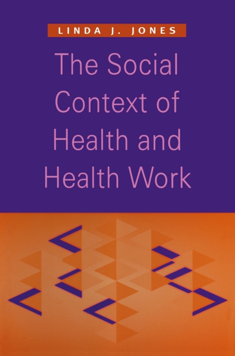 Cover image for book The Social Context of Health and Health Work