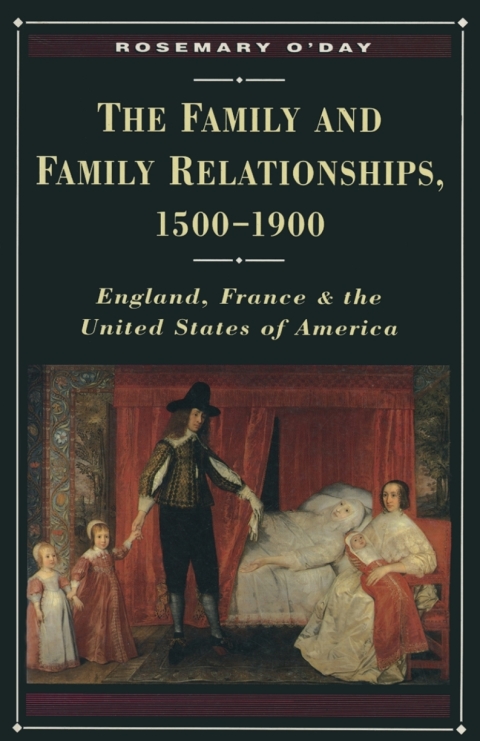 Cover image for book The Family and Family Relationships, 1500-1900