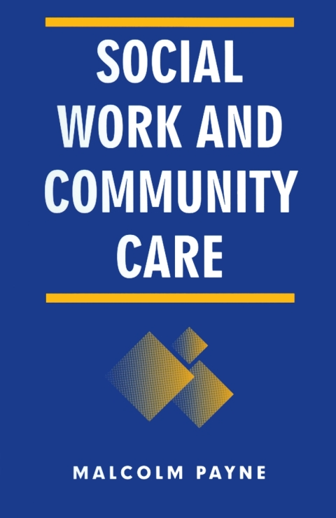Cover image for book Social Work and Community Care
