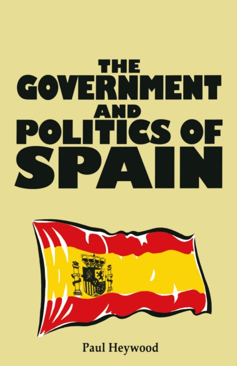 Cover image for book The Government and Politics of Spain
