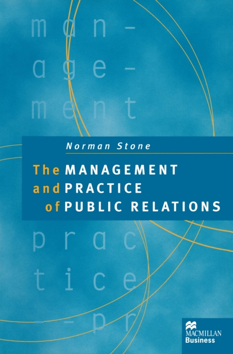 Cover image for book The Management and Practice of Public Relations