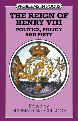 The Reign of Henry VIII