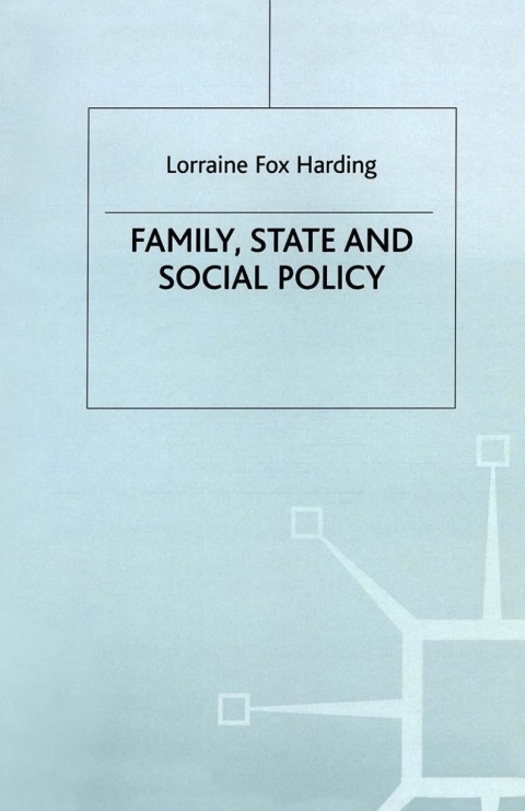 Cover image for book Family, State and Social Policy