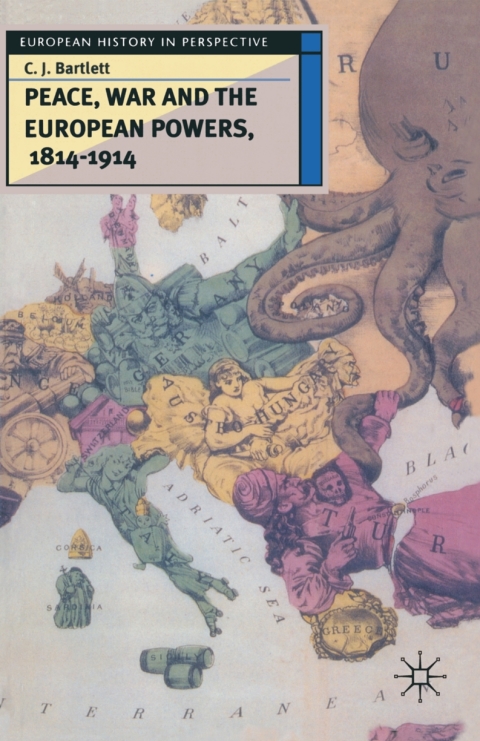 Cover image for book Peace, War and the European Powers, 1814–1914