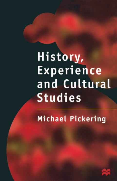 Cover image for book History, Experience and Cultural Studies