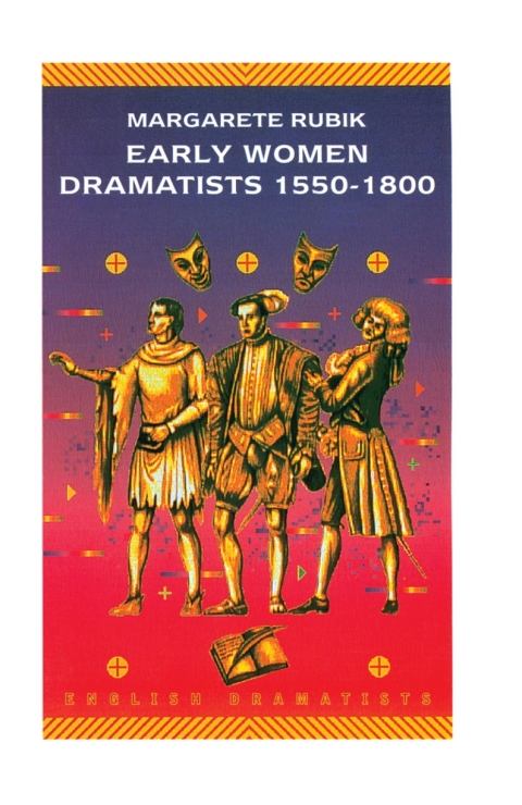 Cover image for book Early Women Dramatists 1550–1801