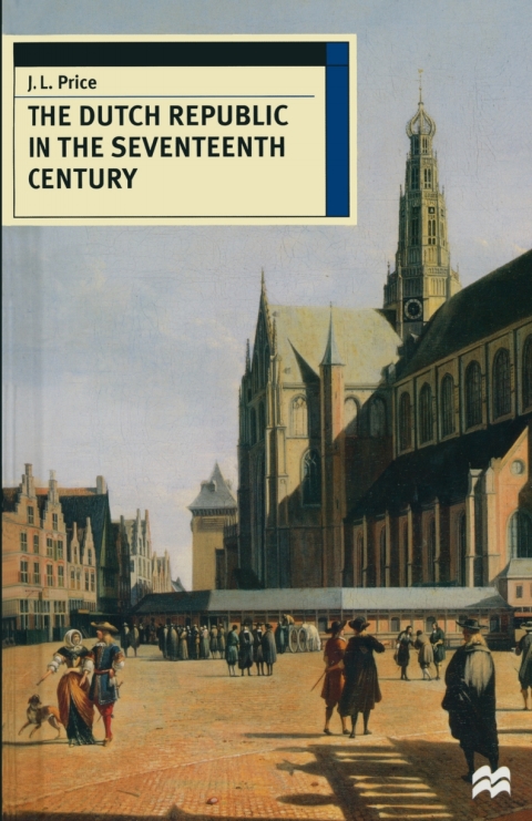 Cover image for book The Dutch Republic in the Seventeenth Century