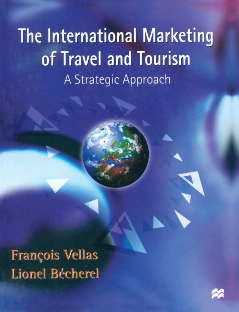 Cover image for book The International Marketing of Travel and Tourism
