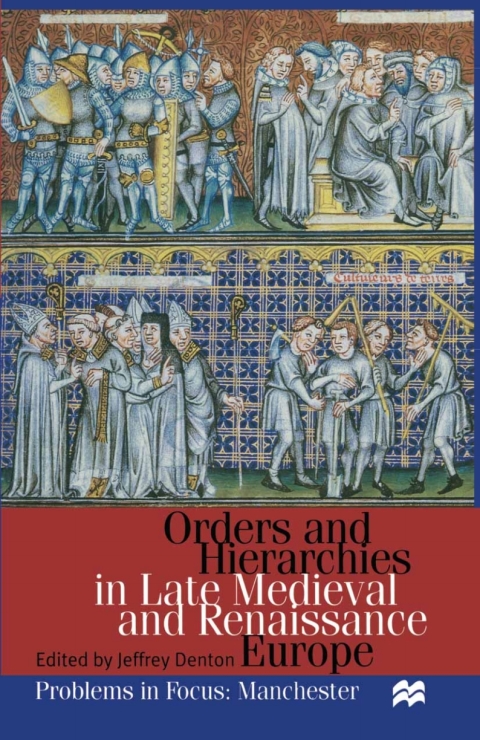 Cover image for book Orders and Hierarchies in Late Medieval and Renaissance Europe