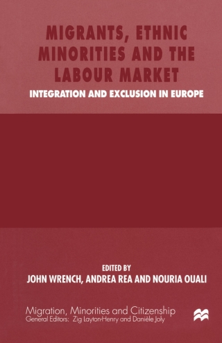 Migrants, Ethnic Minorities and the Labour Market