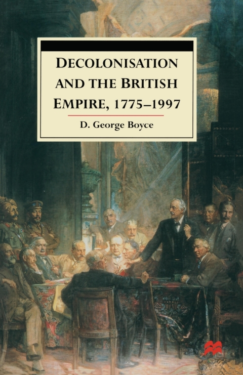 Cover image for book Decolonisation and the British Empire, 1775–1997