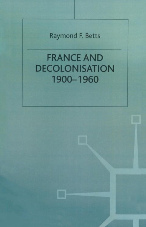 Cover image for book France and Decolonisation