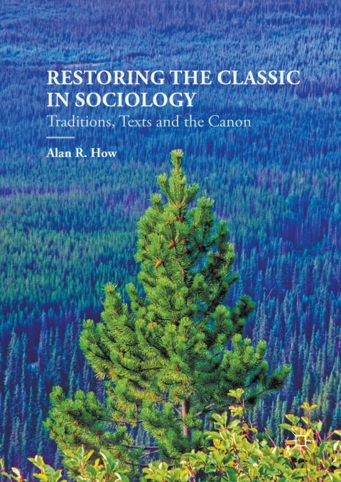 Cover image for book Restoring the Classic in Sociology
