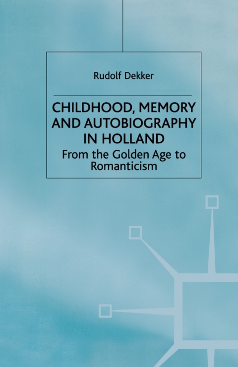 Cover image for book Childhood, Memory and Autobiography in Holland