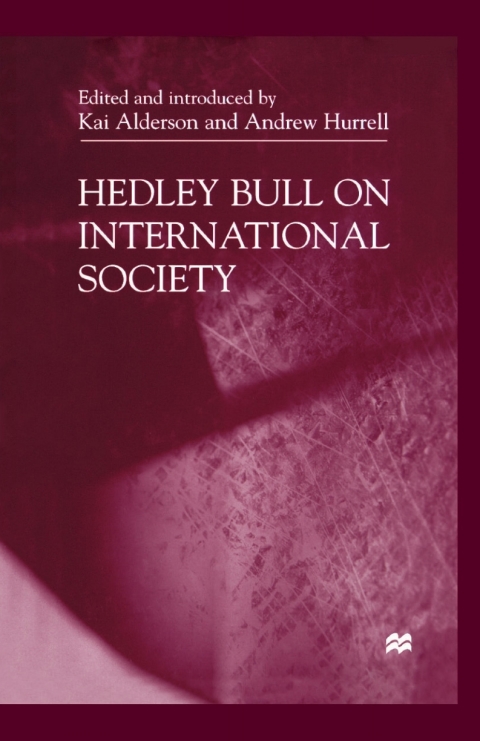 Cover image for book Hedley Bull On International Society