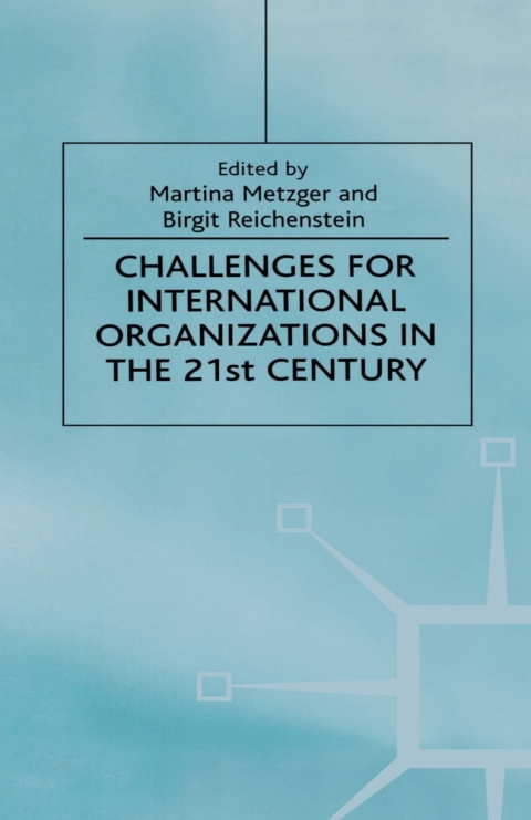 Cover image for book Challenges For International Organizations in the 21st Century