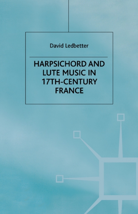 Cover image for book Harpsichord and Lute Music in 17th-Century France