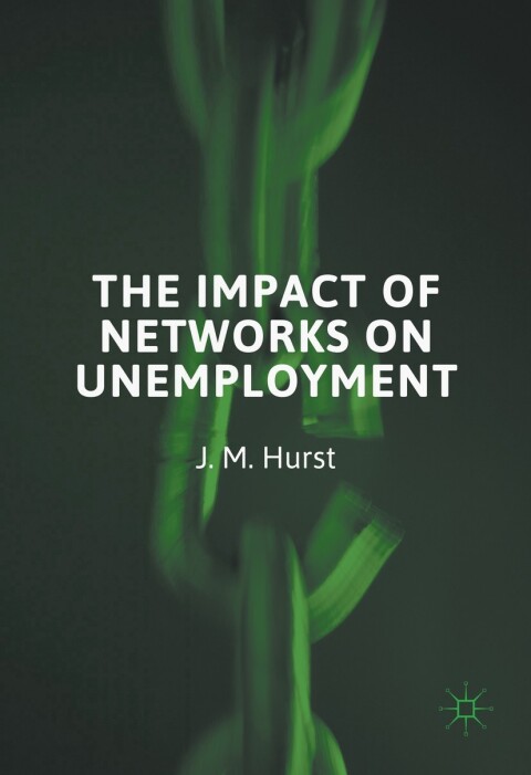 Cover image for book The Impact of Networks on Unemployment