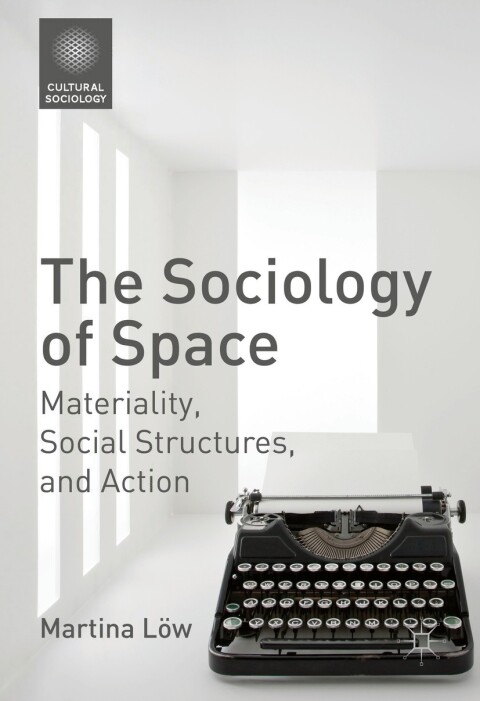 Cover image for book The Sociology of Space