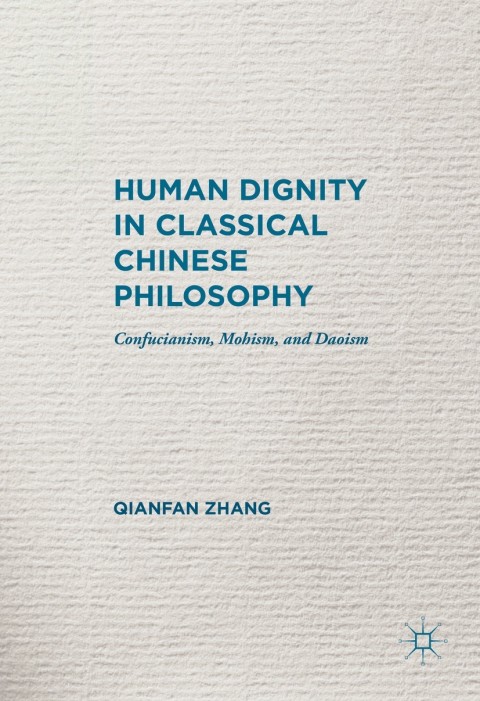 Cover image for book Human Dignity in Classical Chinese Philosophy