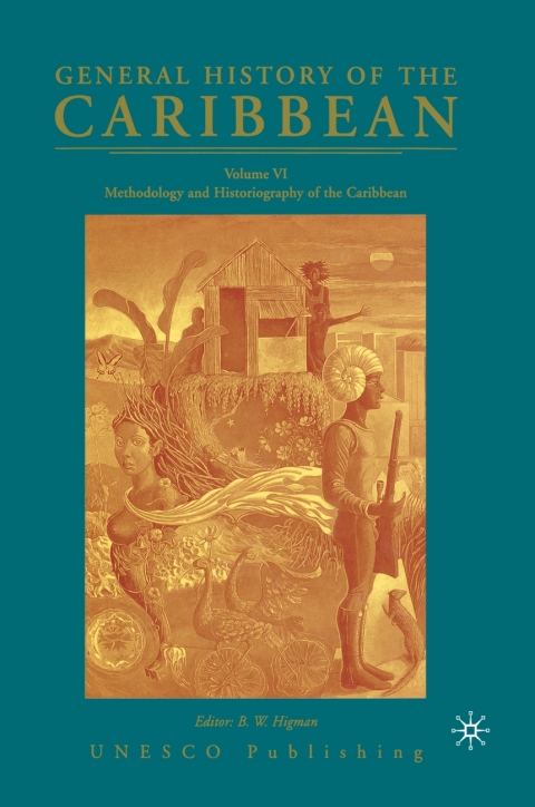 Cover image for book General History of the Caribbean UNESCO Volume 6
